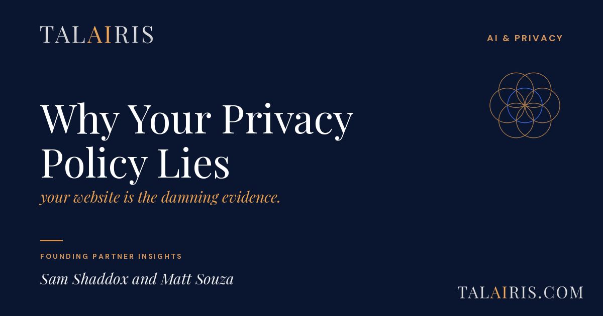 Why Your Privacy Policy Lies